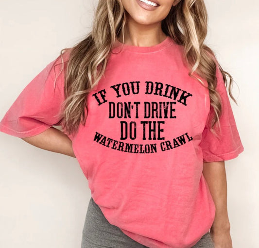 If you drink don’t drive tee